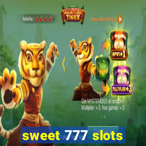 sweet 777 slots